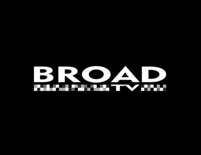 BROAD TV
